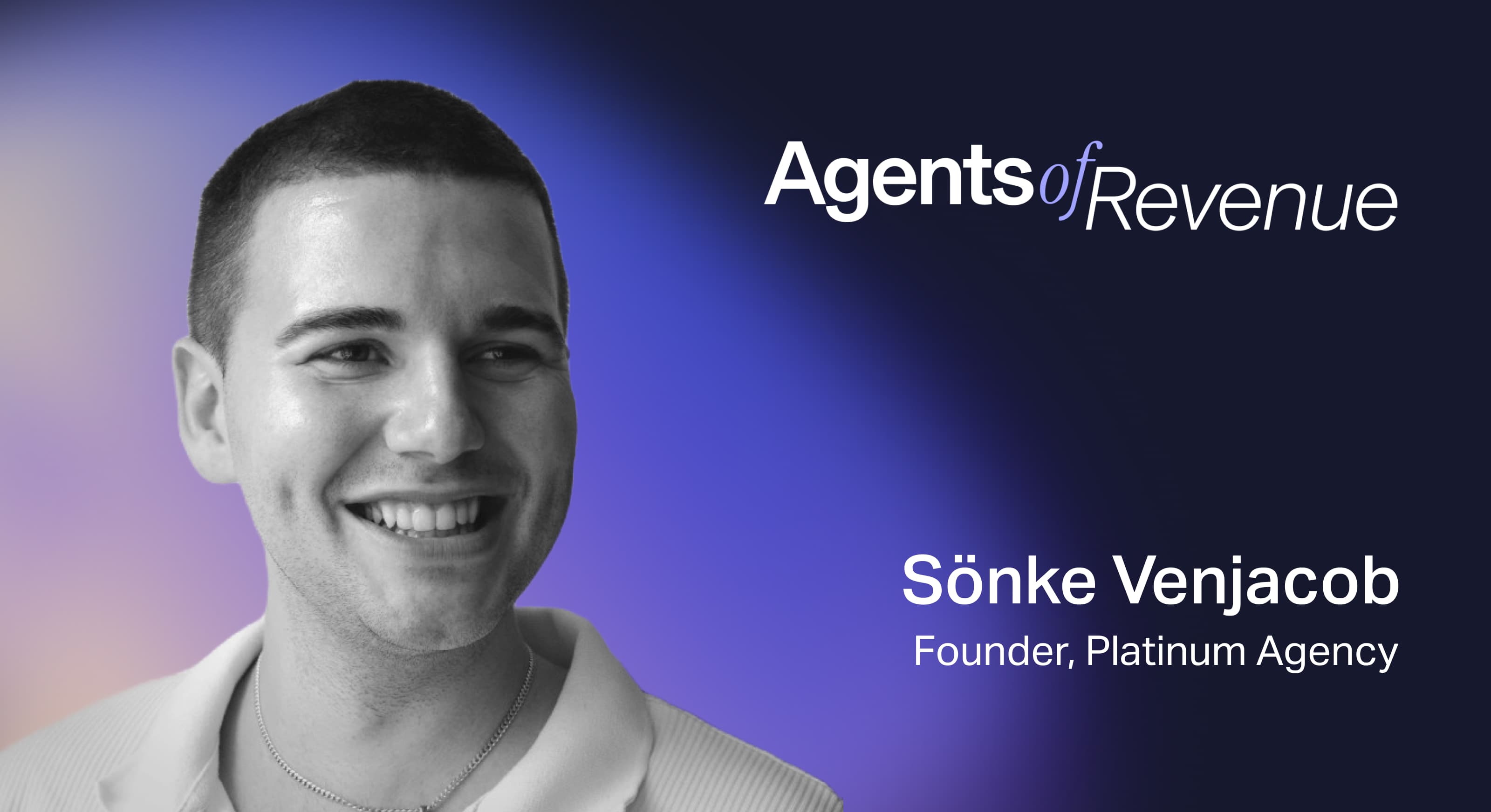 Sönke Venjacob image and copy for Agents of Revenue series