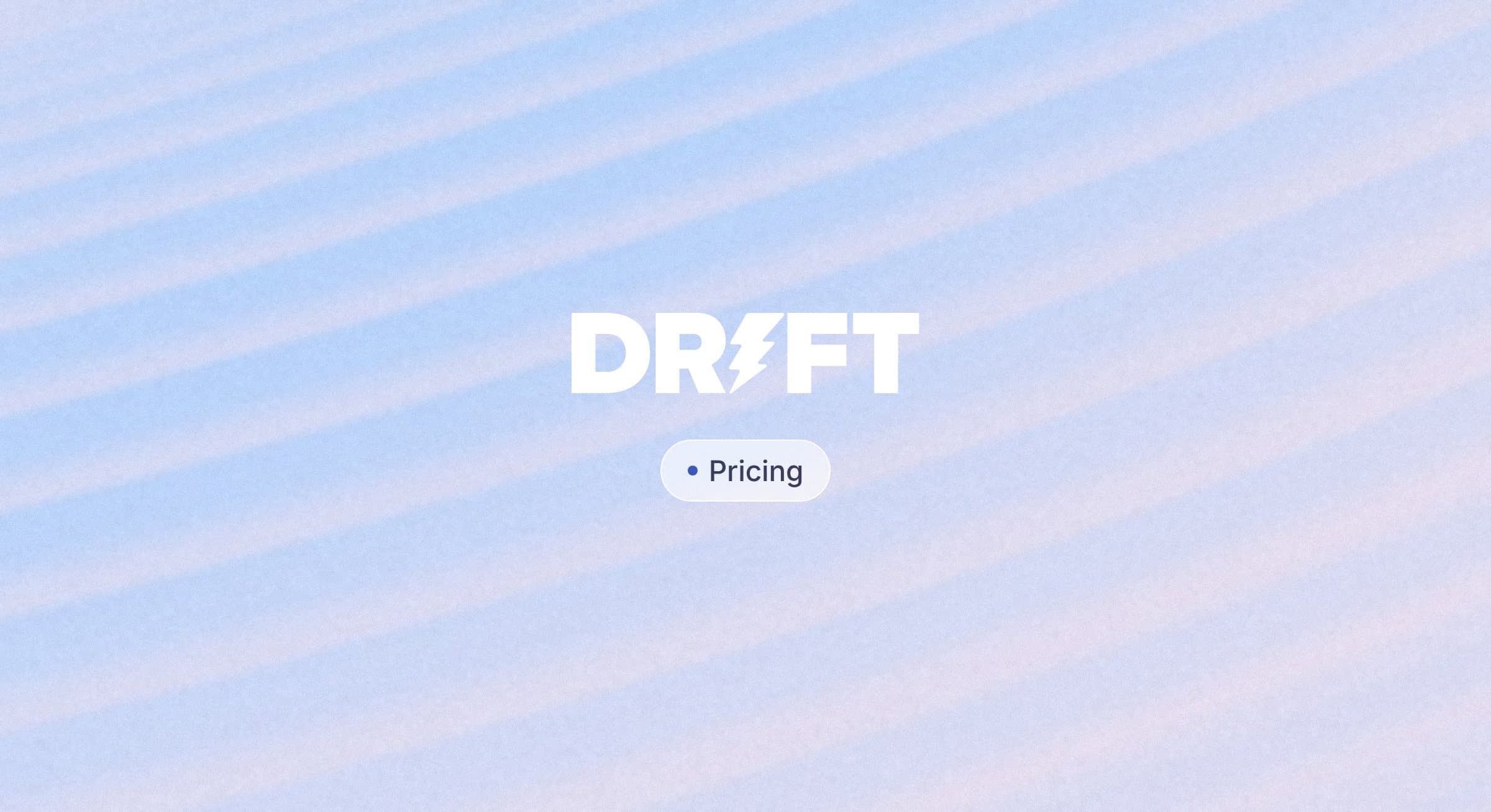 Drift logo above a label reading Pricing, on a pale blue background
